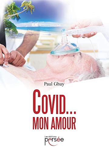 Covid ... Mon amour