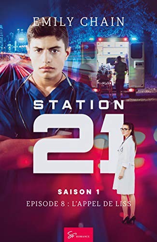 Station 21 - Saison 1: Épisode 8 : L'appel de Liss