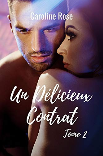Un Délicieux Contrat Tome 2