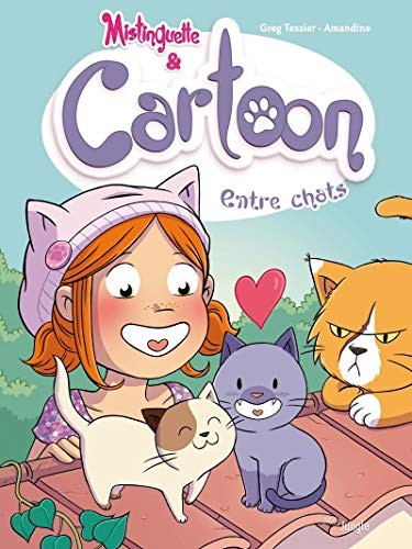 Cartoon, le chat de Mistinguette - Tome 4 - Entre chats !
