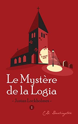 Justan Lockholmes et le Mystère de la Logia