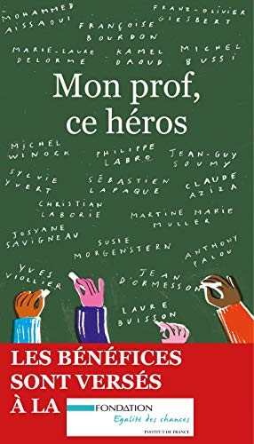 Mon prof, ce héros