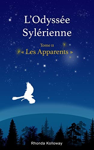 L'Odyssée Sylérienne Tome 2: Les Apparents
