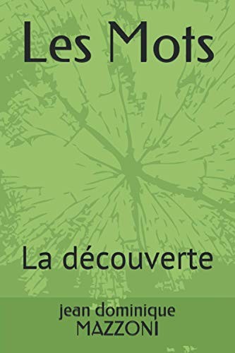 Les Mots: La découverte