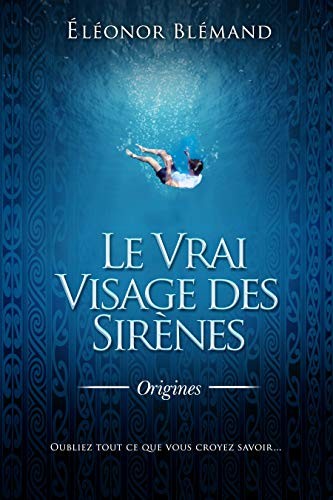 Le vrai visage des sirènes : Origines