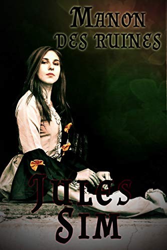 Manon des ruines (The bird : de l'autre côté de la feuille t. 4)