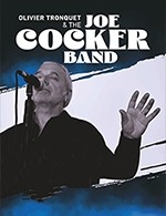 OLIVIER TRONQUET & THE JOE COCKER BAND (PALAIS DES CONGRES)