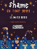 SHAME (CABARET SAUVAGE)