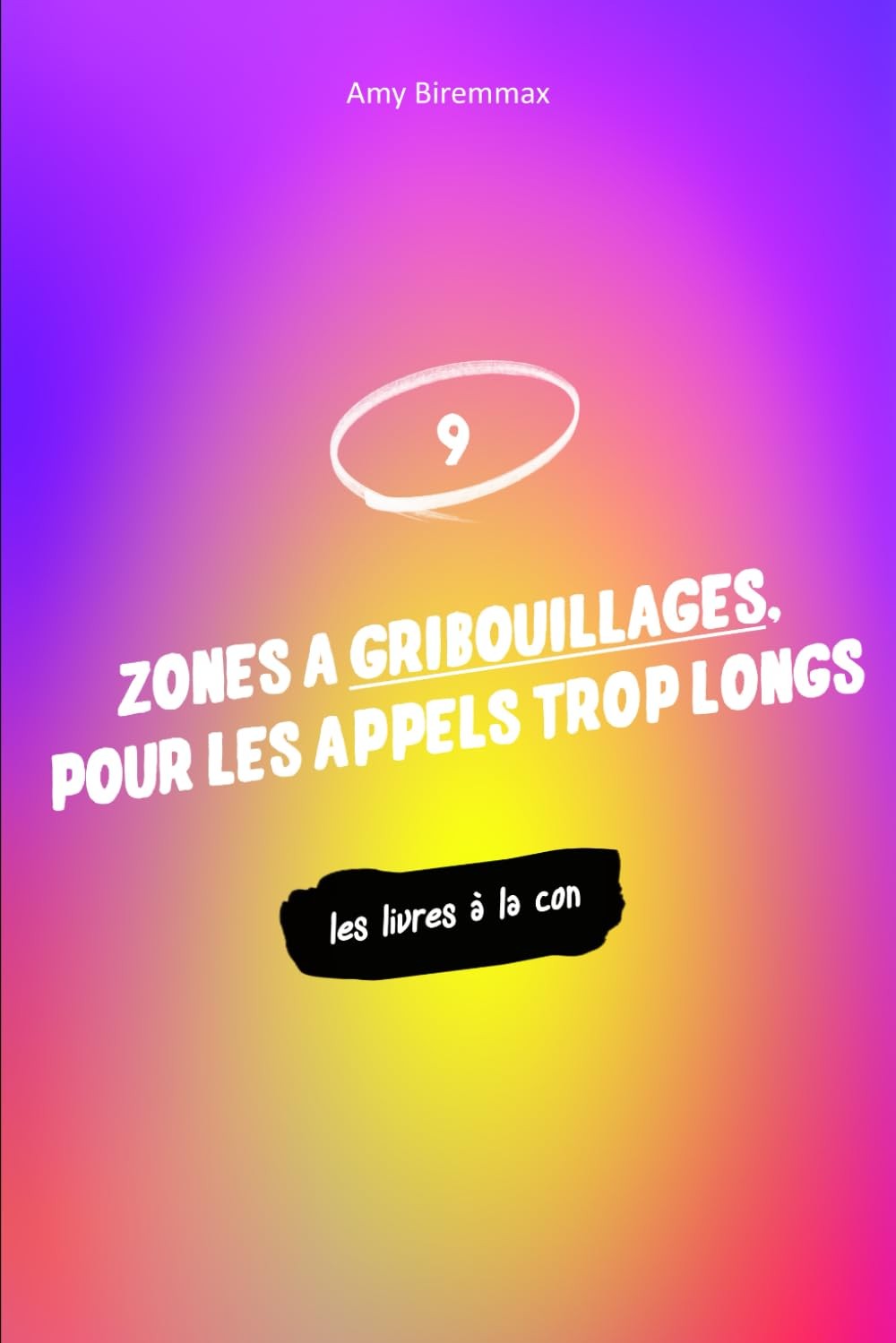  Zones à gribouillages, pour les appels trop longs … ou les cours d’amphi
