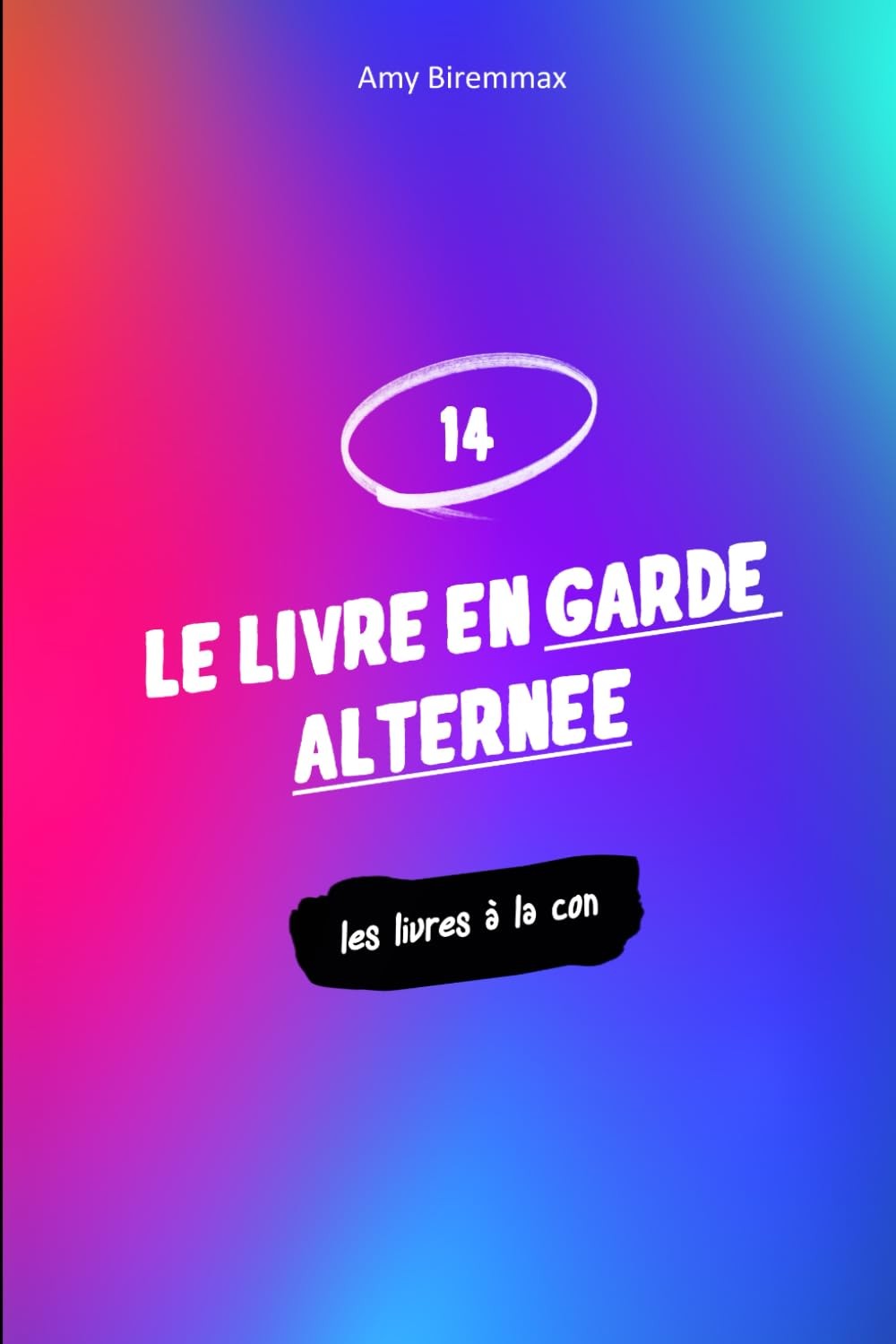 Le livre en garde alternée … dont vous devez prendre soin
